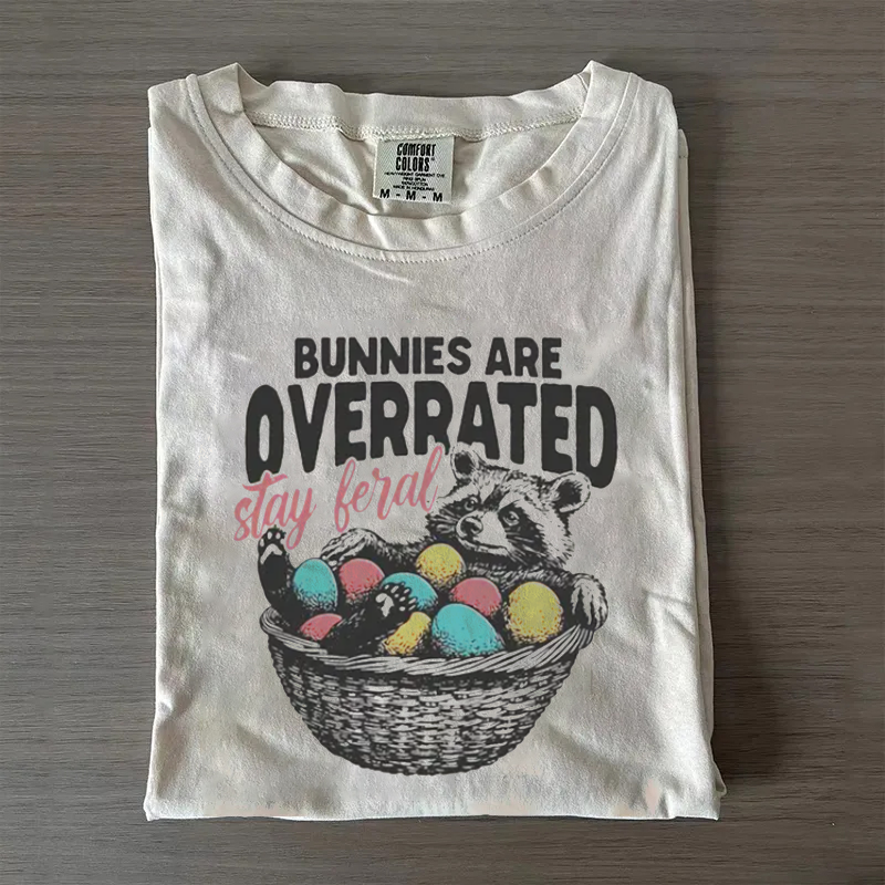 Bunnies Are Overrated Stay Feral T-shirt
