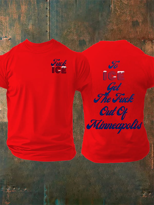 Men's To ICE get the fuck out of Minnesota T-Shirt