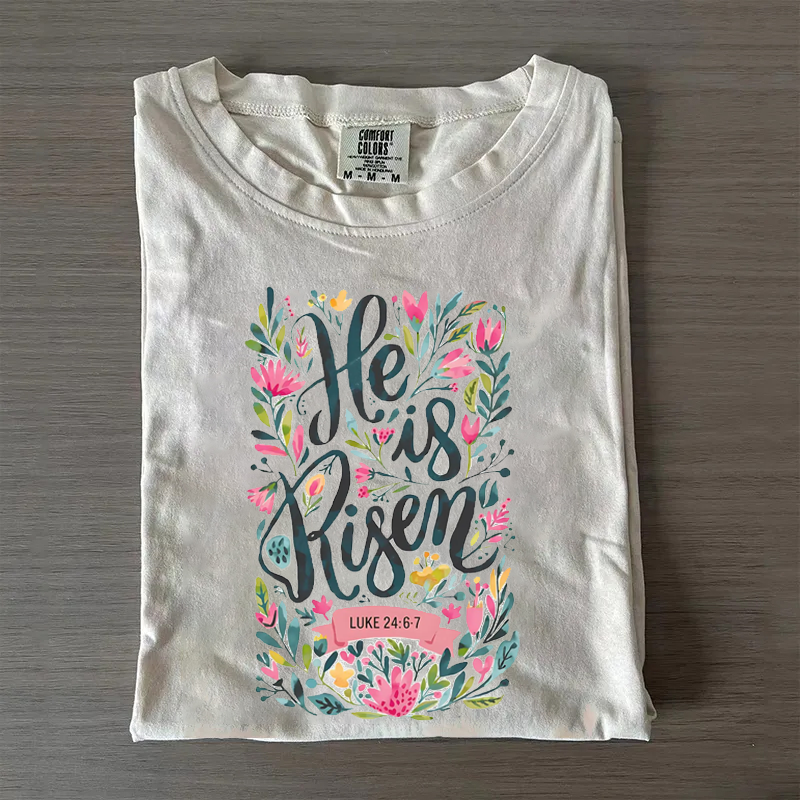 Comfort Colors He Is Risen Easter T-shirt