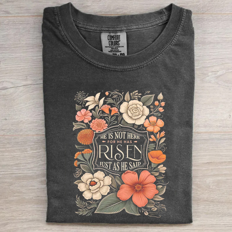 He Is Not Here He Is Risen Christian T-shirt