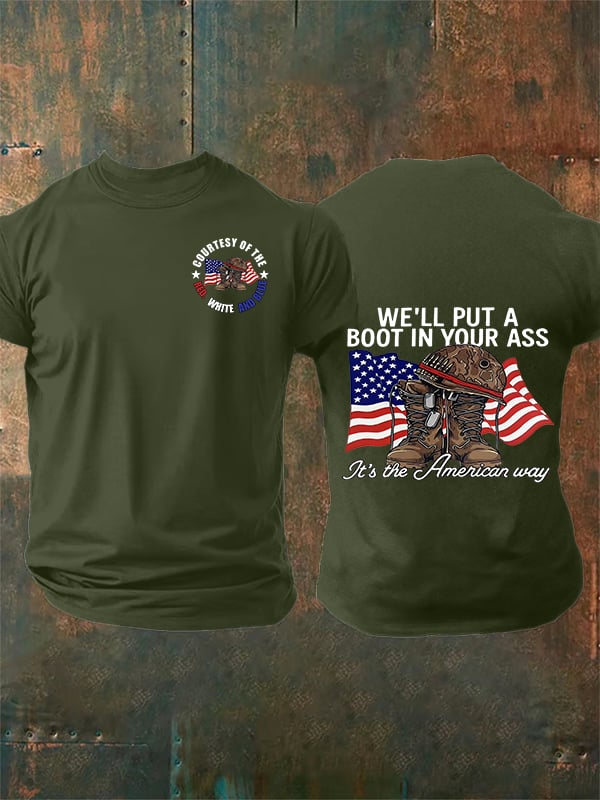 Men's WE'LL PUT A BOOT IN YOUR ASS T-Shirt