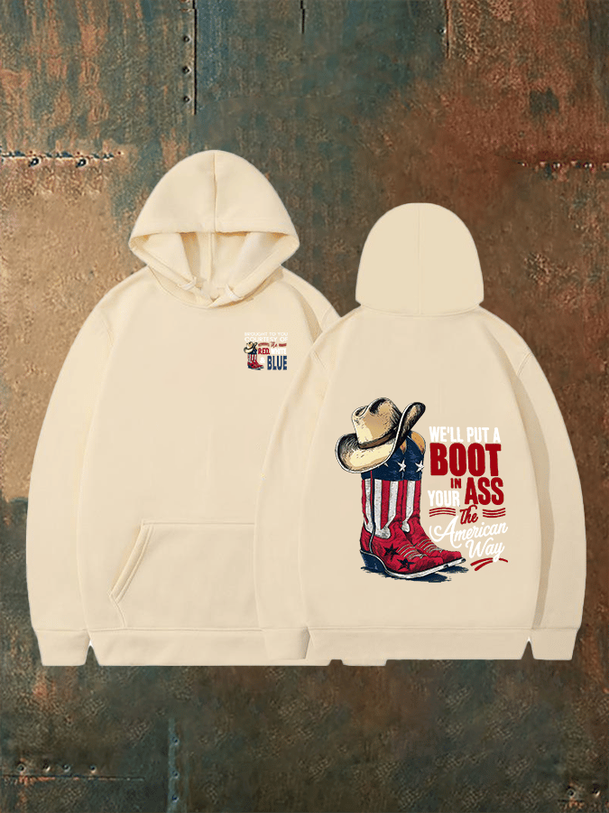 🔥Buy 3 Get 15% Off Men's WE'LL PUT A B00T IN YOUR ASS Print Hoodie