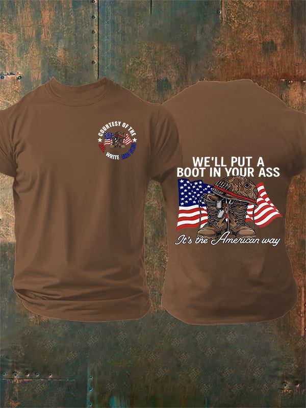 Men's WE'LL PUT A BOOT IN YOUR ASS T-Shirt