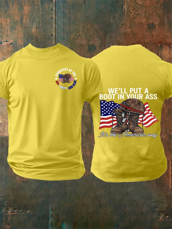 Men's WE'LL PUT A BOOT IN YOUR ASS T-Shirt
