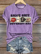 Women's  Same Shit Different Hat T-Shirt