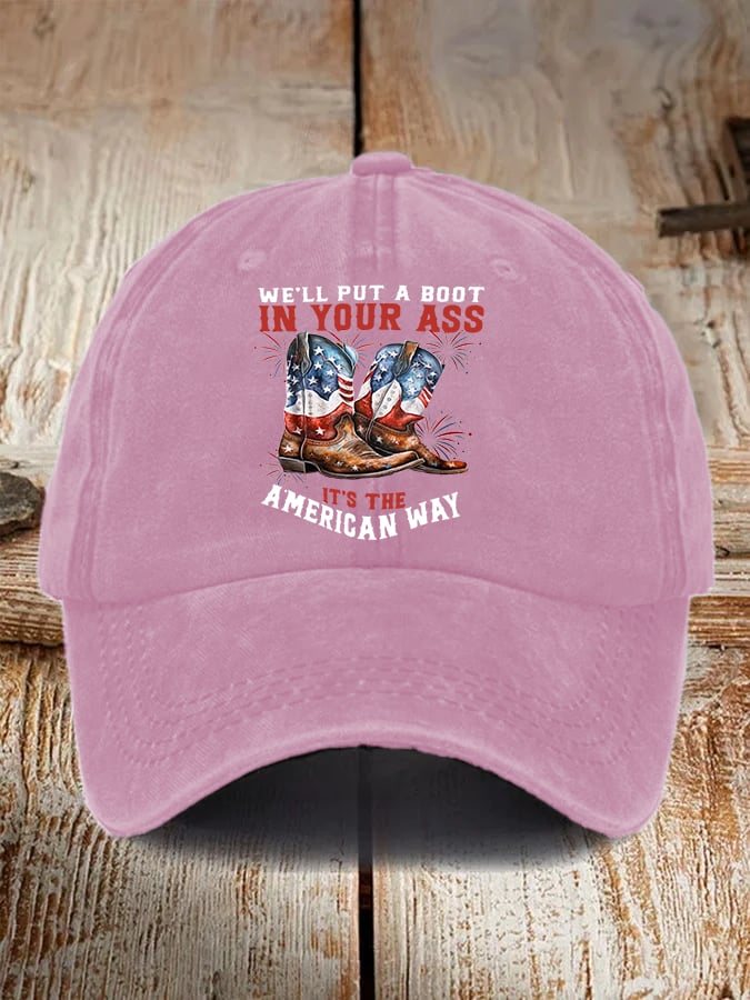 Unisex WE'LL PUT A B00T IN YOUR ASS  Cap