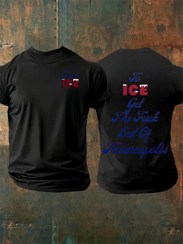 Men's  To ICE get the fuck out of Minnesota T-Shirt