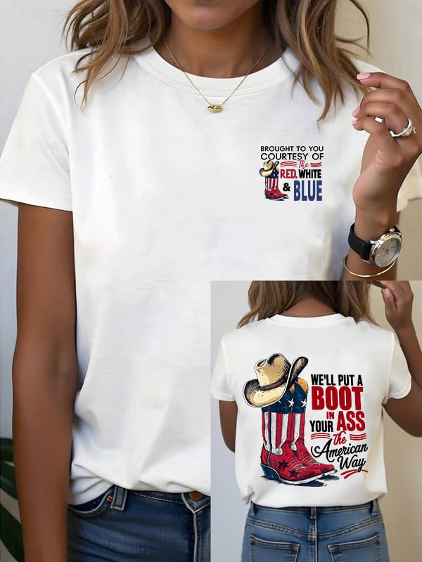 🔥Buy 3 Get 15% Off Women's WE'LL PUT A B00T IN YOUR ASS  Print T-Shirt