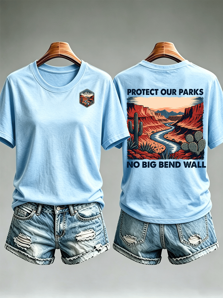 Women's  Protect Our National Parks,No Big Bend Wall T-Shirt