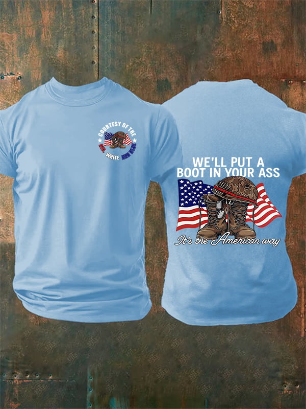 Men's  WE'LL PUT A BOOT IN YOUR ASS  T-Shirt