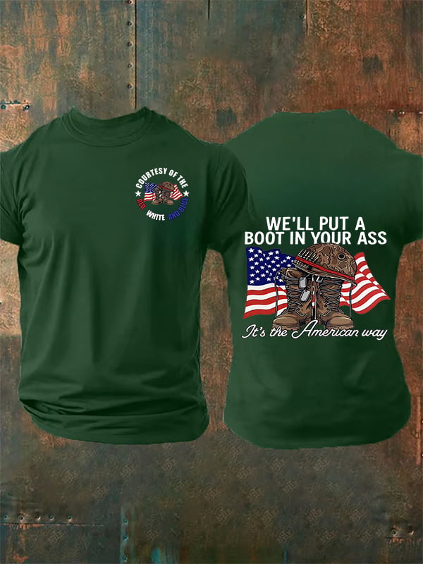 Men's  WE'LL PUT A BOOT IN YOUR ASS  T-Shirt