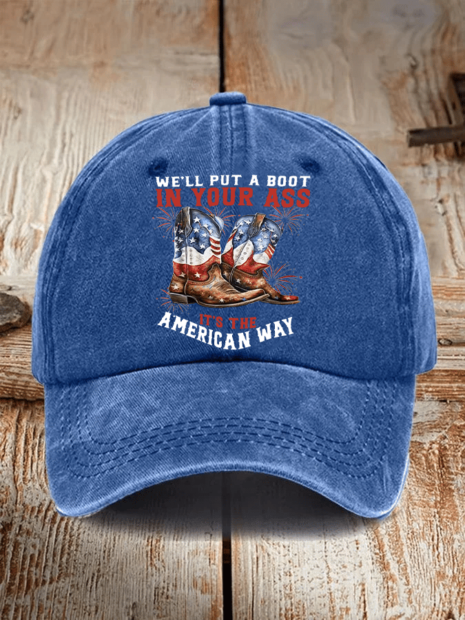 Unisex WE'LL PUT A B00T IN YOUR ASS  Cap