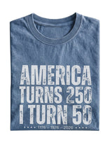 America Turns 250 I Turn 50 Cotton Short-sleeved T-shirt