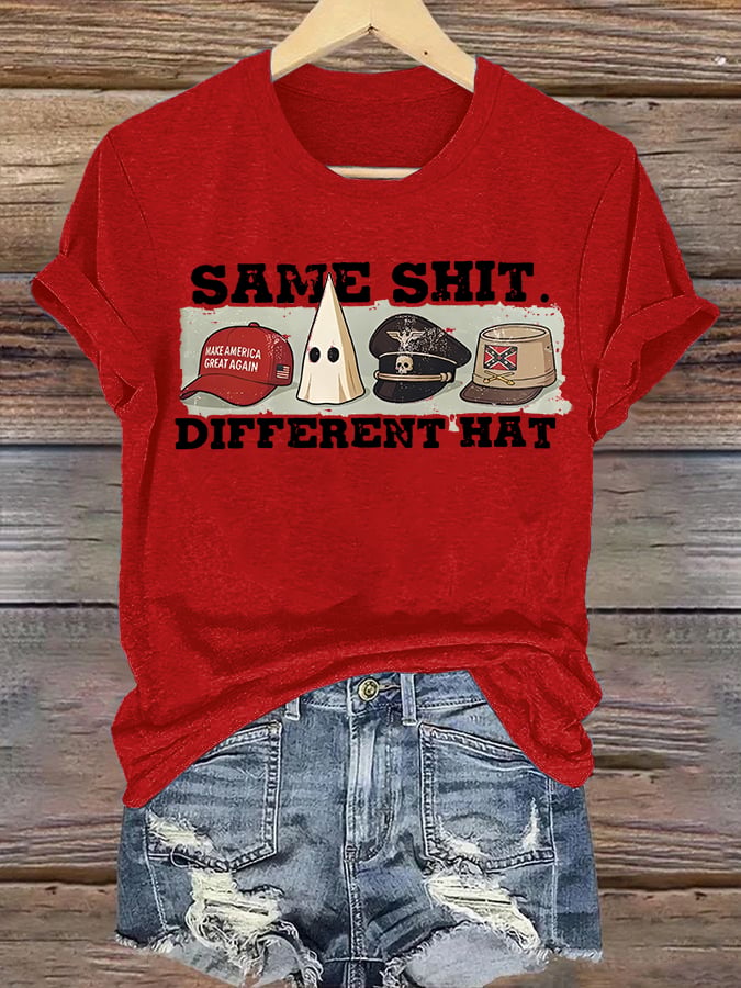 Women's  Same Shit Different Hat T-Shirt