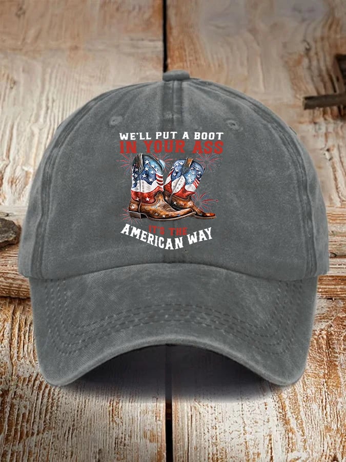 Unisex WE'LL PUT A B00T IN YOUR ASS  Cap