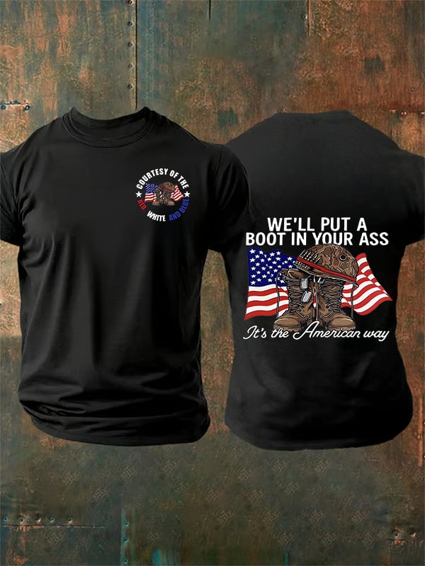 Men's  WE'LL PUT A BOOT IN YOUR ASS  T-Shirt