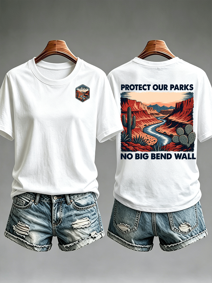 Women's  Protect Our National Parks,No Big Bend Wall T-Shirt